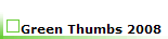 Green Thumbs 2008